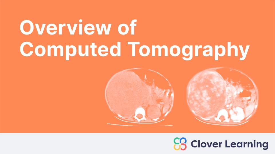 Overview of CT | Video Lesson | Clover Learning