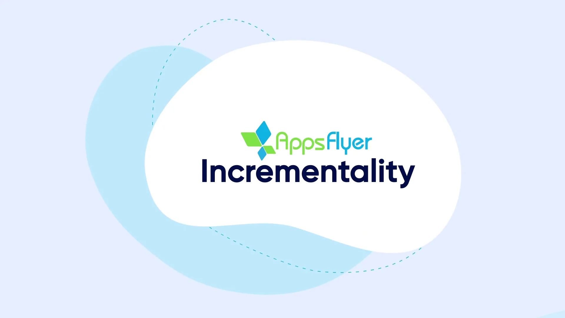 重磅推出 Incrementality 增量分析_AppsFlyer