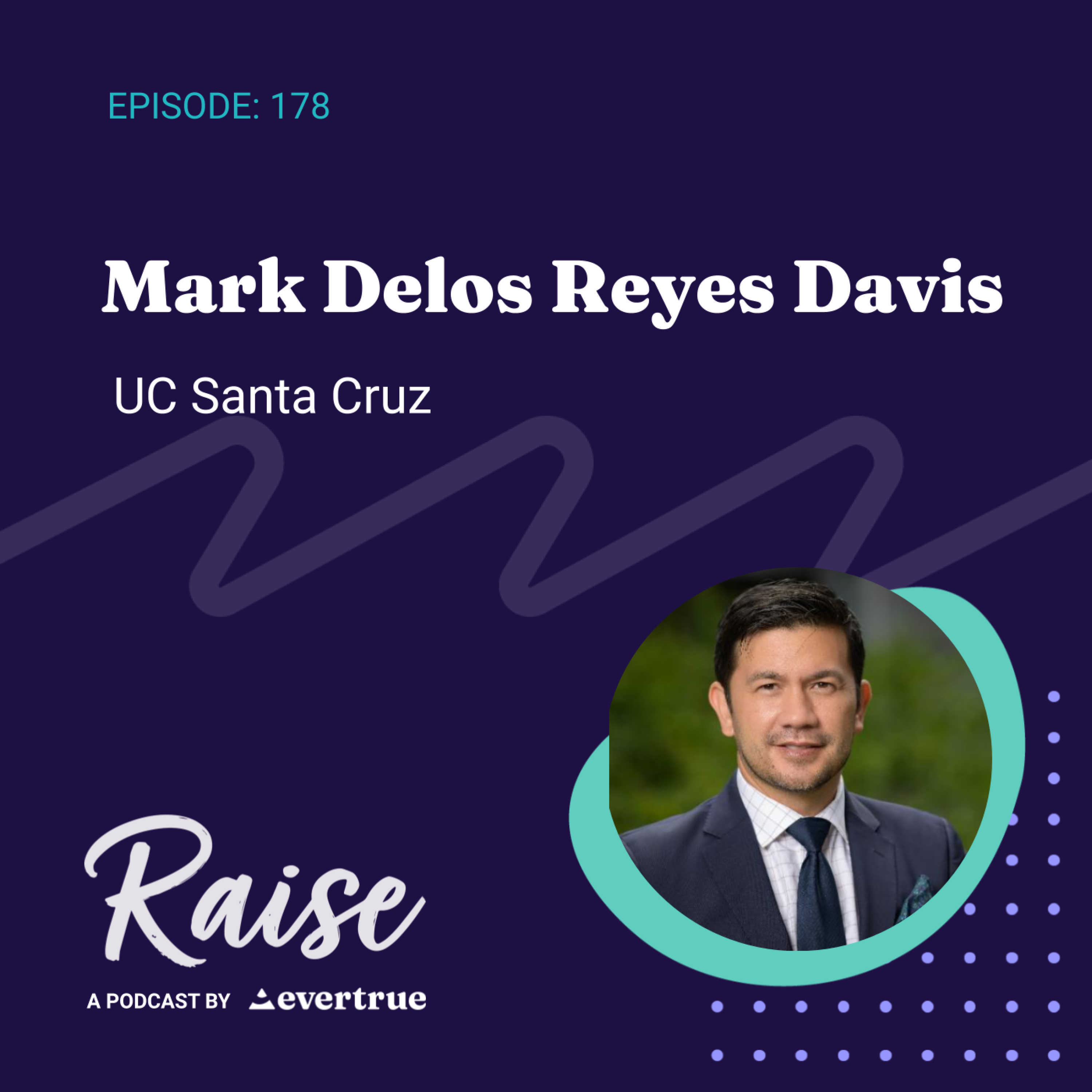 178: Mark Delos Reyes Davis, UC Santa Cruz episode artwork