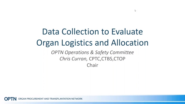 Data Collection To Evaluate Organ Logistics And Allocation Optn