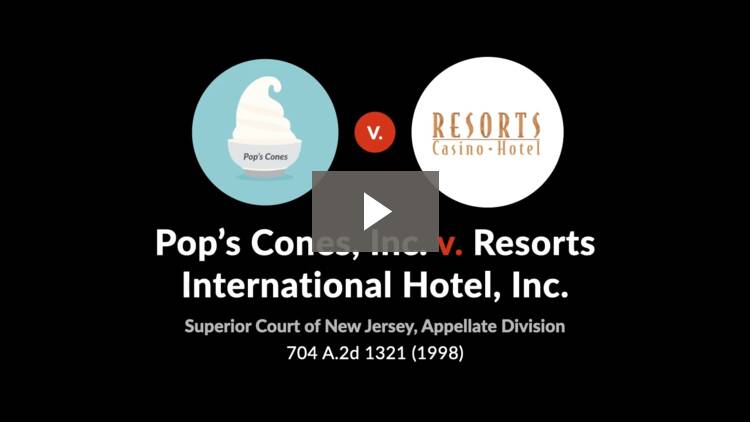 Pop's Cones, Inc. v. Resorts International Hotel, Inc.