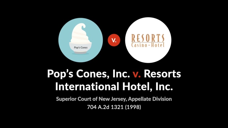 Pop's Cones, Inc. v. Resorts International Hotel, Inc.