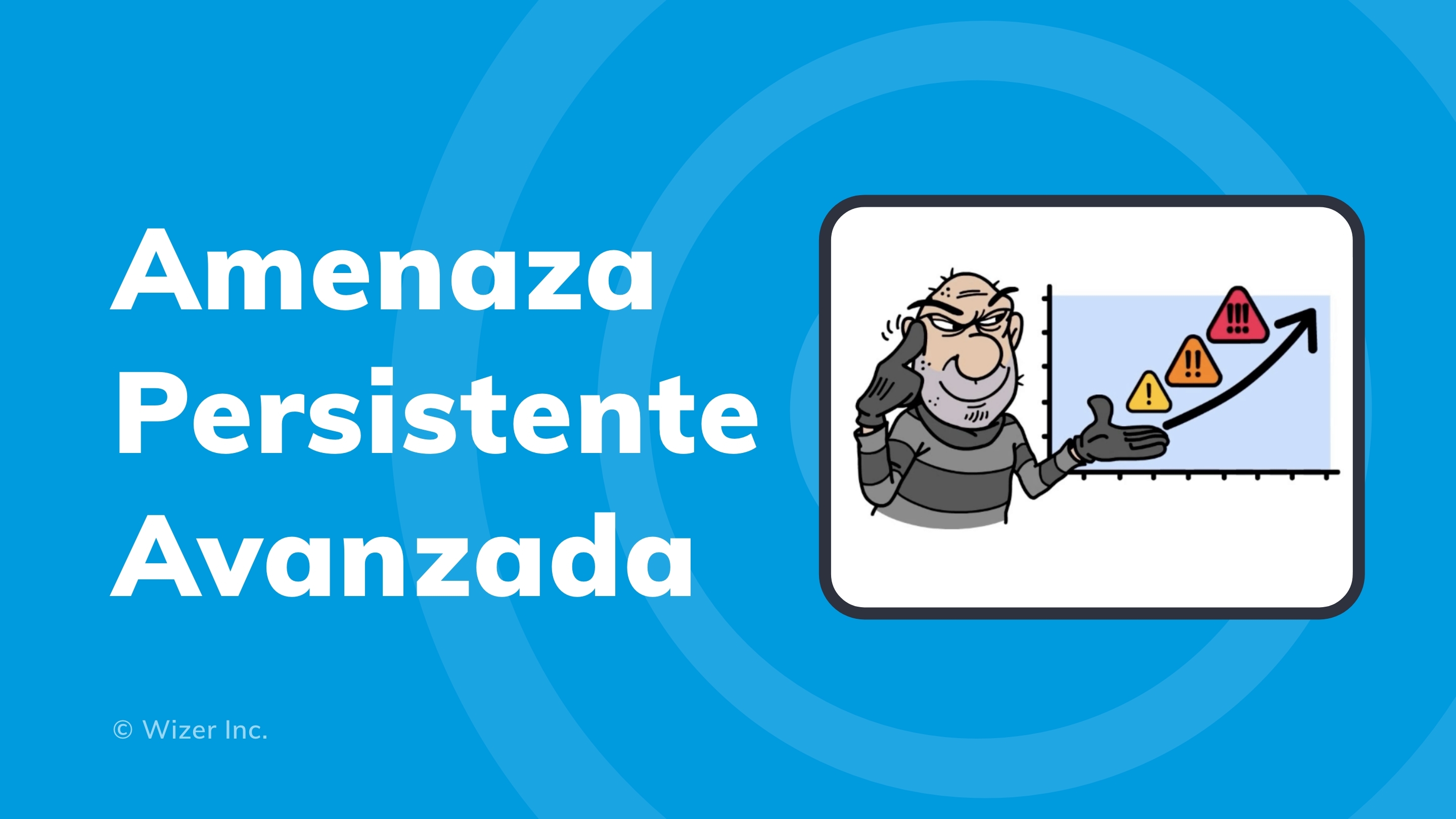 Amenaza Persistente Avanzada