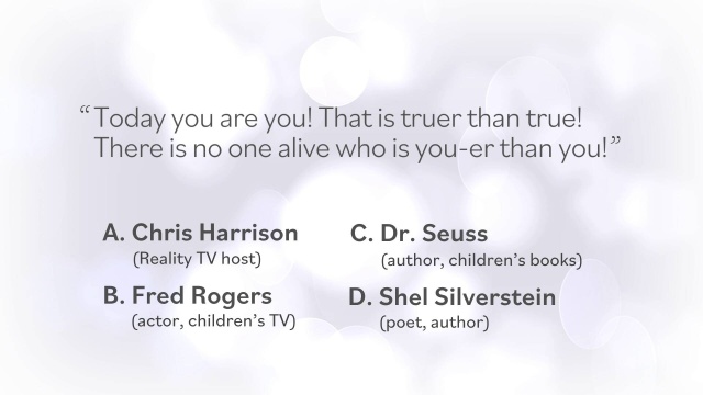 Who Said It: Dr. Seuss