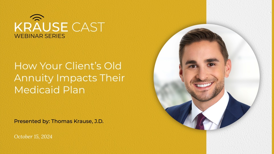 How Your Client’s Old Annuity Impacts Their Medicaid Plan