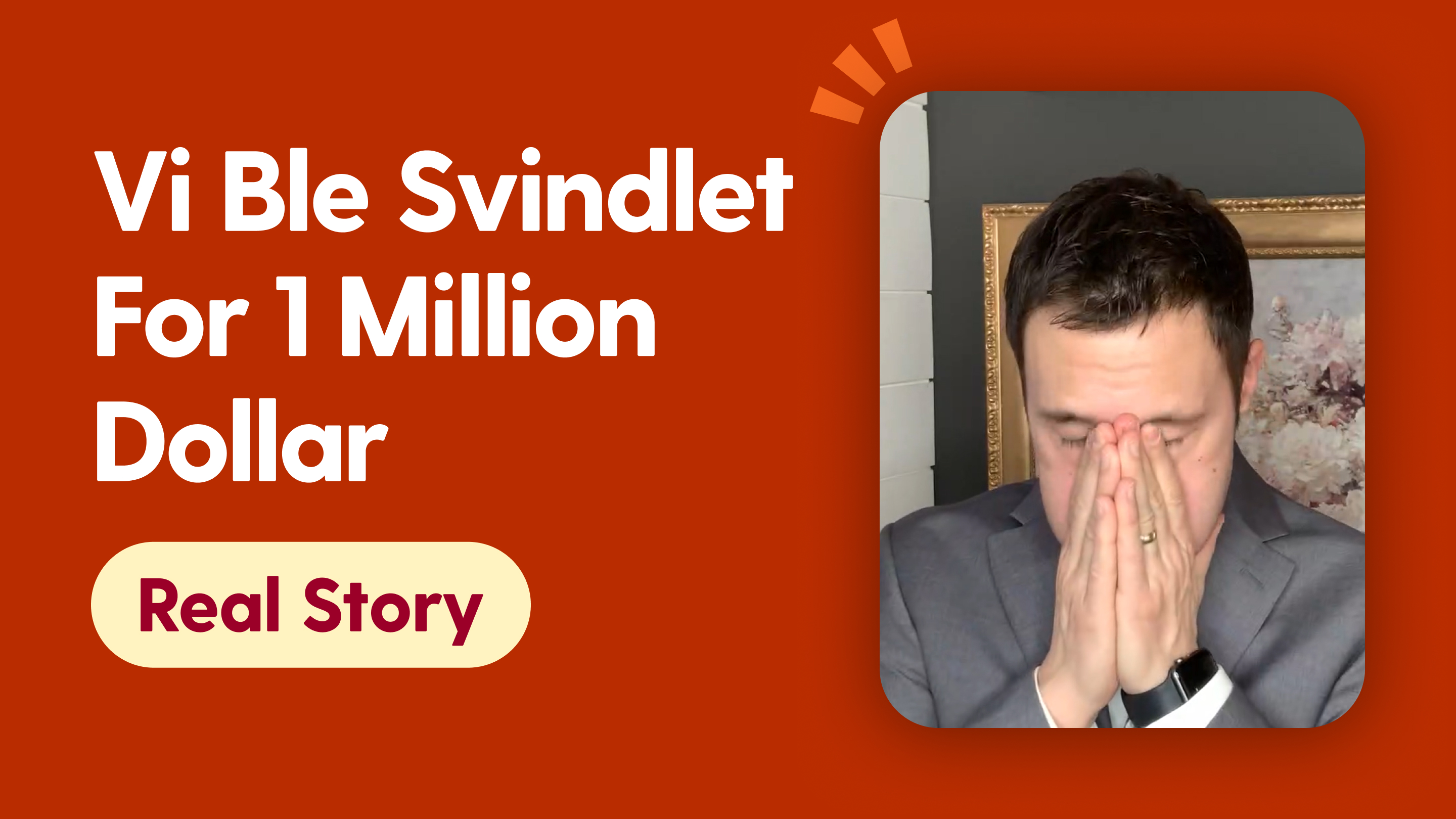 Vi Ble Svindlet For 1 Million Dollar