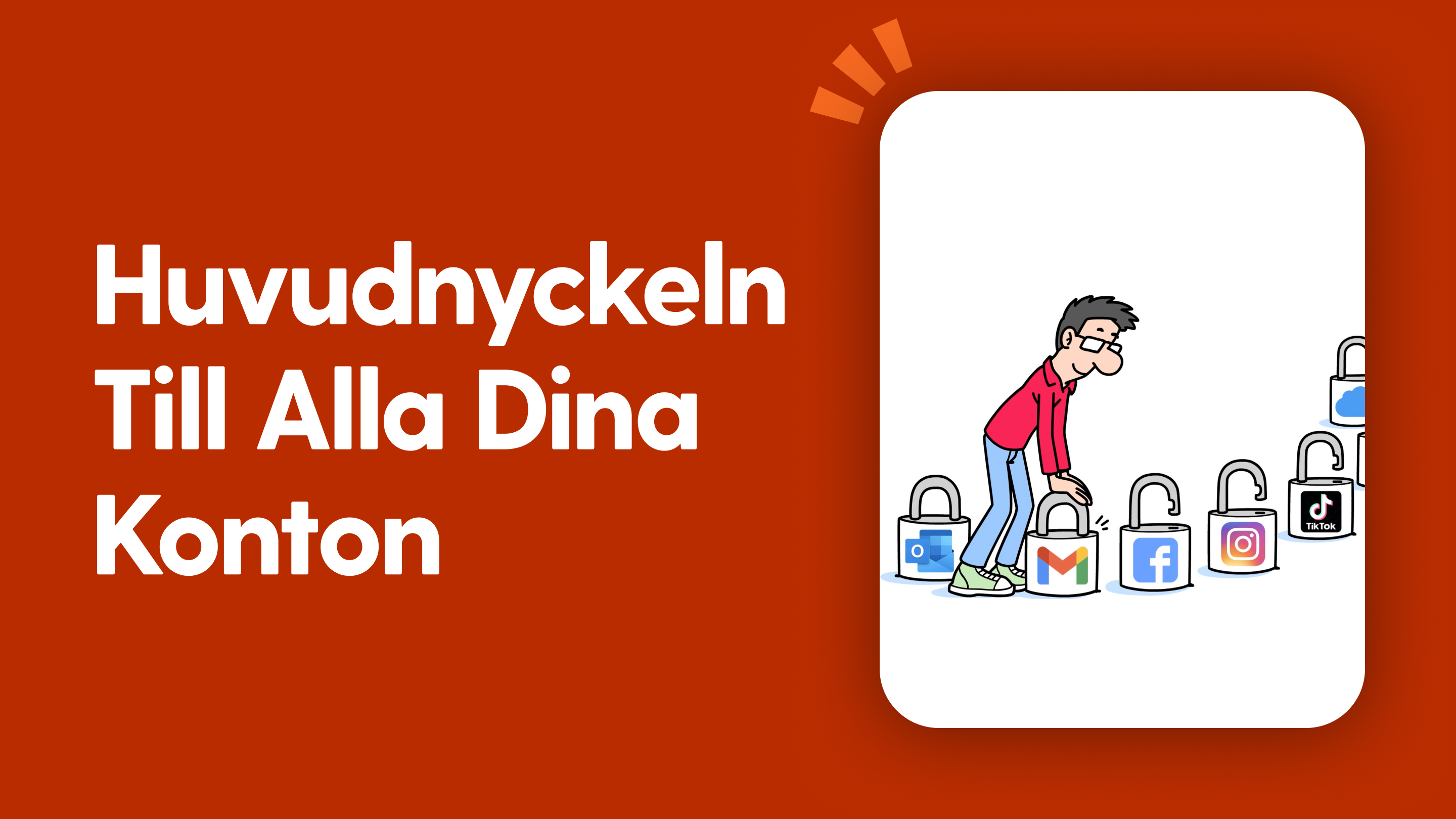 Huvudnyckeln till alla dina konton