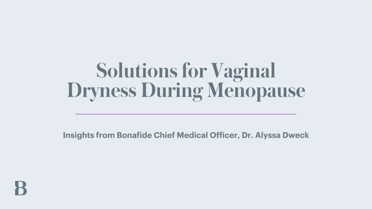 Vaginal Dryness Treatments Blog Video