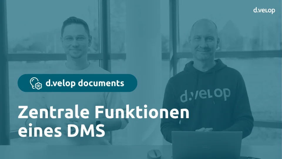 Zentrale Funktionen eines DMS | d.velop documents | Webinar