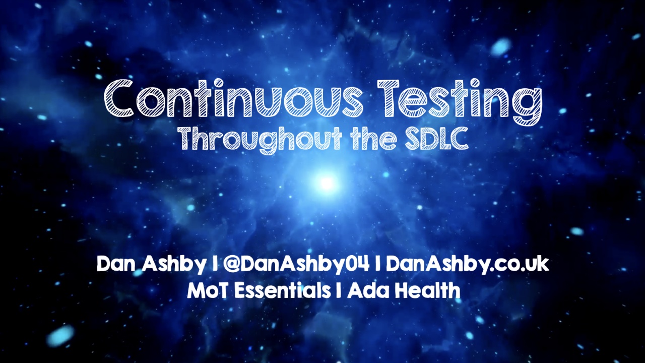Continuous testing throughout the SDLC - Dan Ashby image