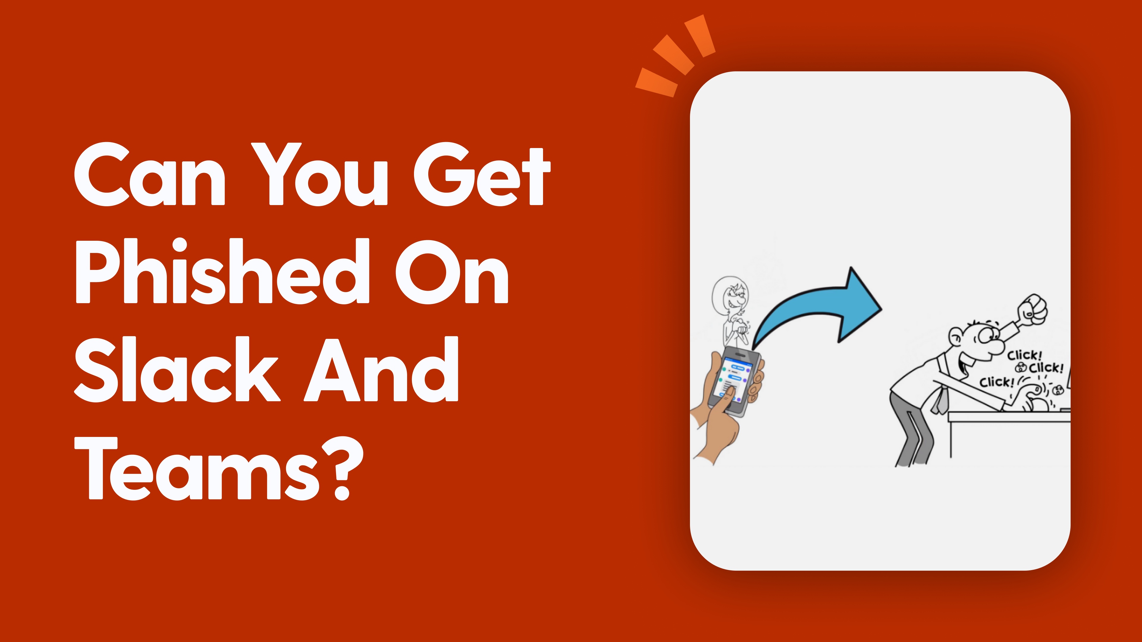 Can You Get Phished on Slack and Teams?