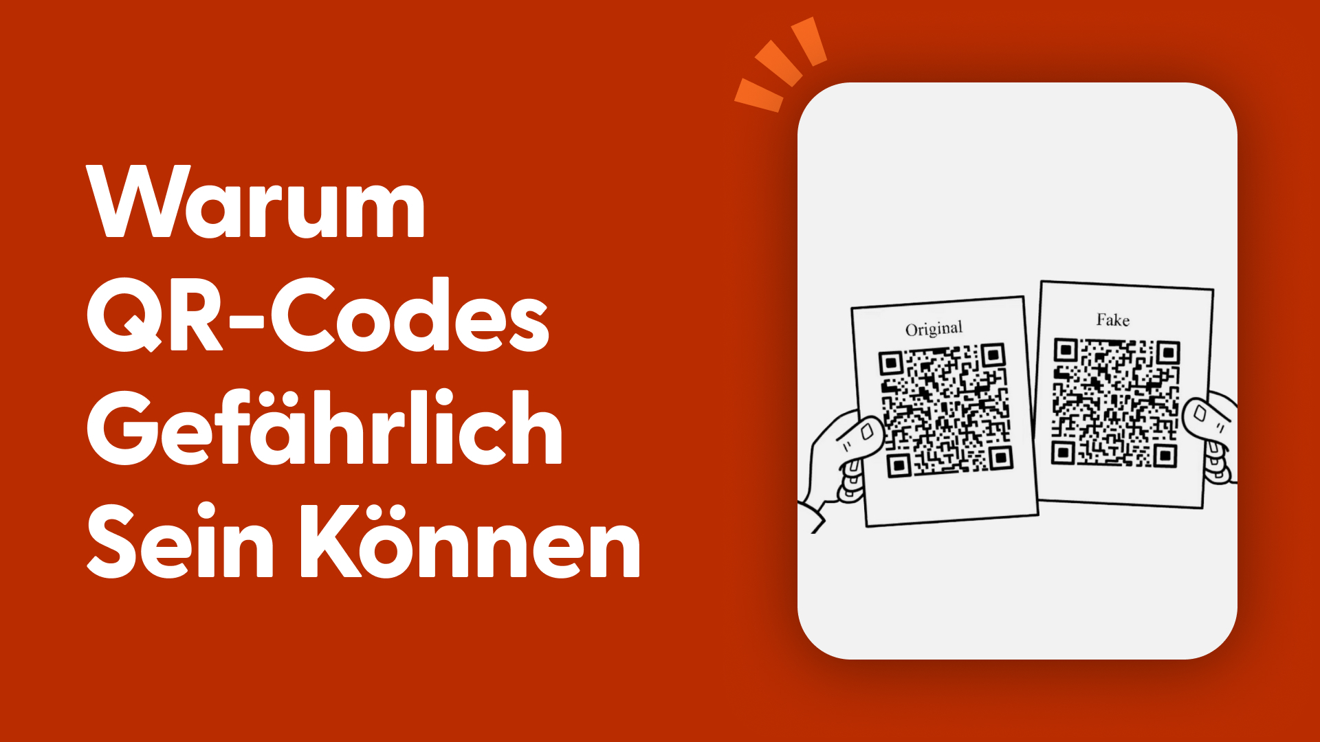 Warum QR-Codes gefährlich sein können