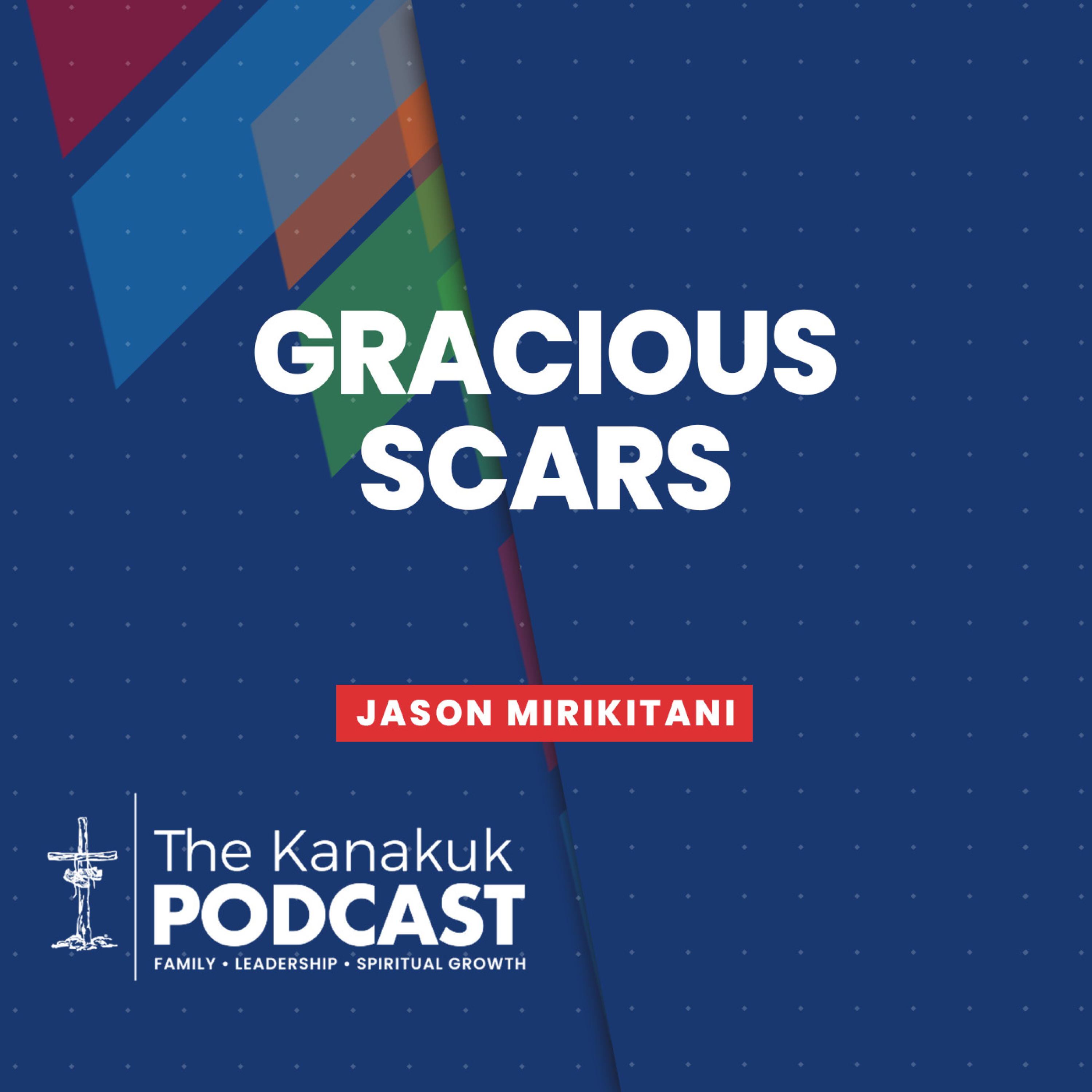 Gracious Scars
