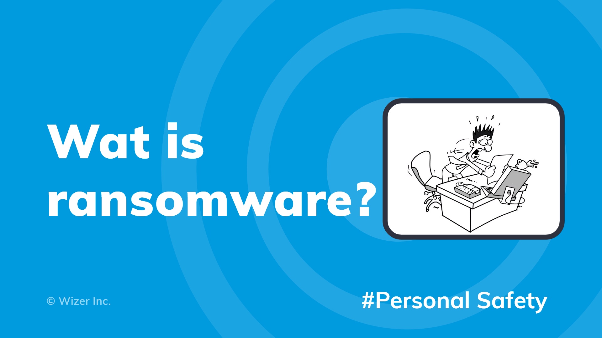 Wat is Ransomware