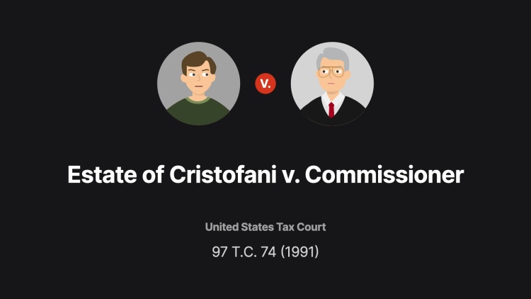 Estate of Cristofani v. Commissioner