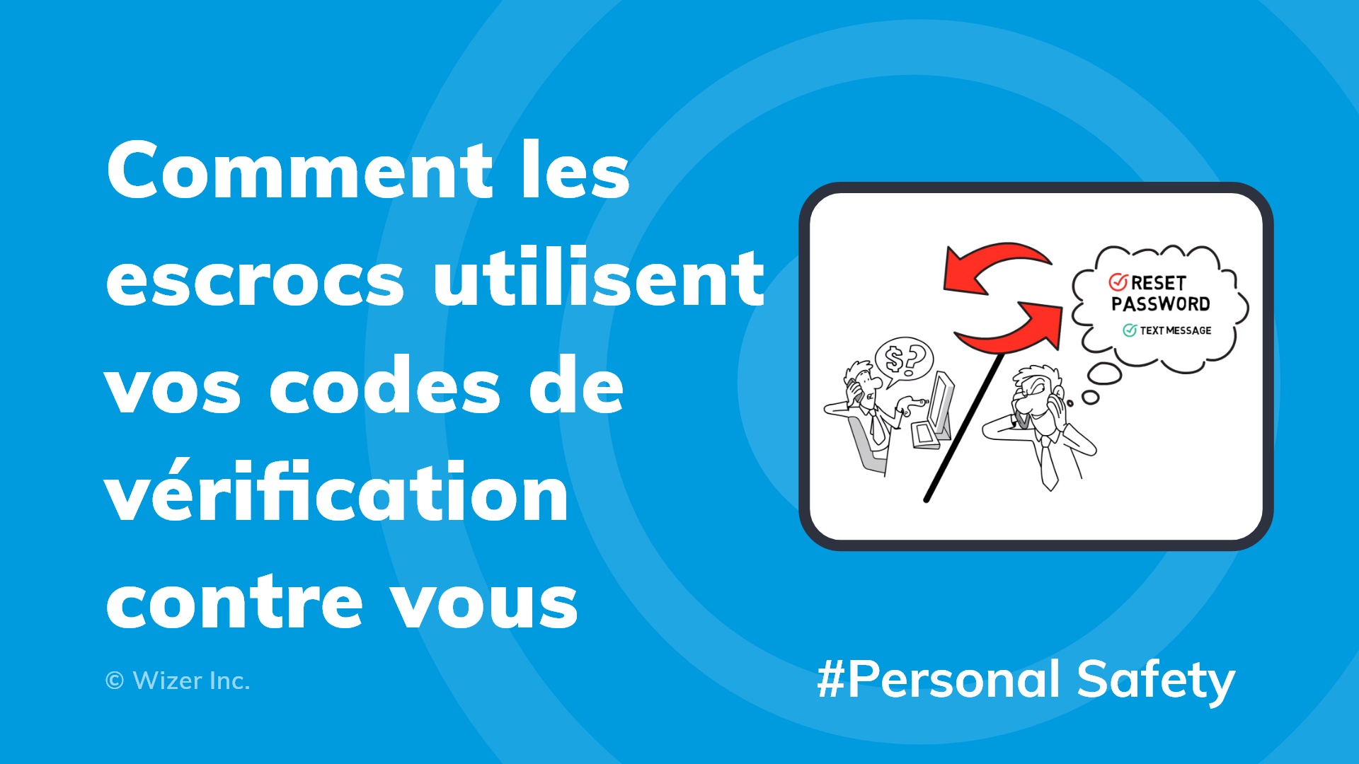 Comment les escrocs utilisent vos codes de vérification contre vous