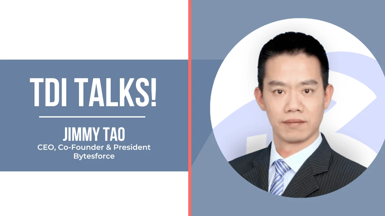 TDI 与Bytesforce 首席执行官、联合创始人兼总裁Jimmy Tao 对话！ The Digital Insurer