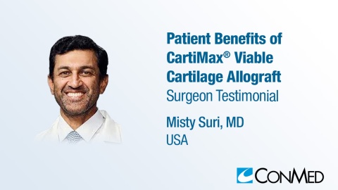 Dr. Suri - Patient Benefits of CartiMax® Viable Cartilage Allograft