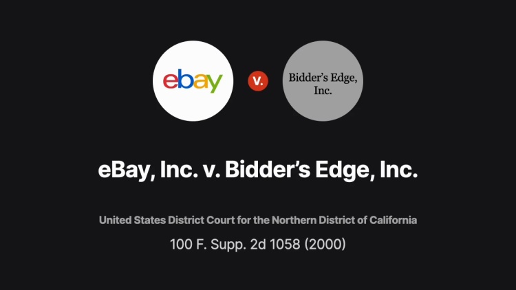 eBay, Inc. v. Bidder's Edge, Inc.