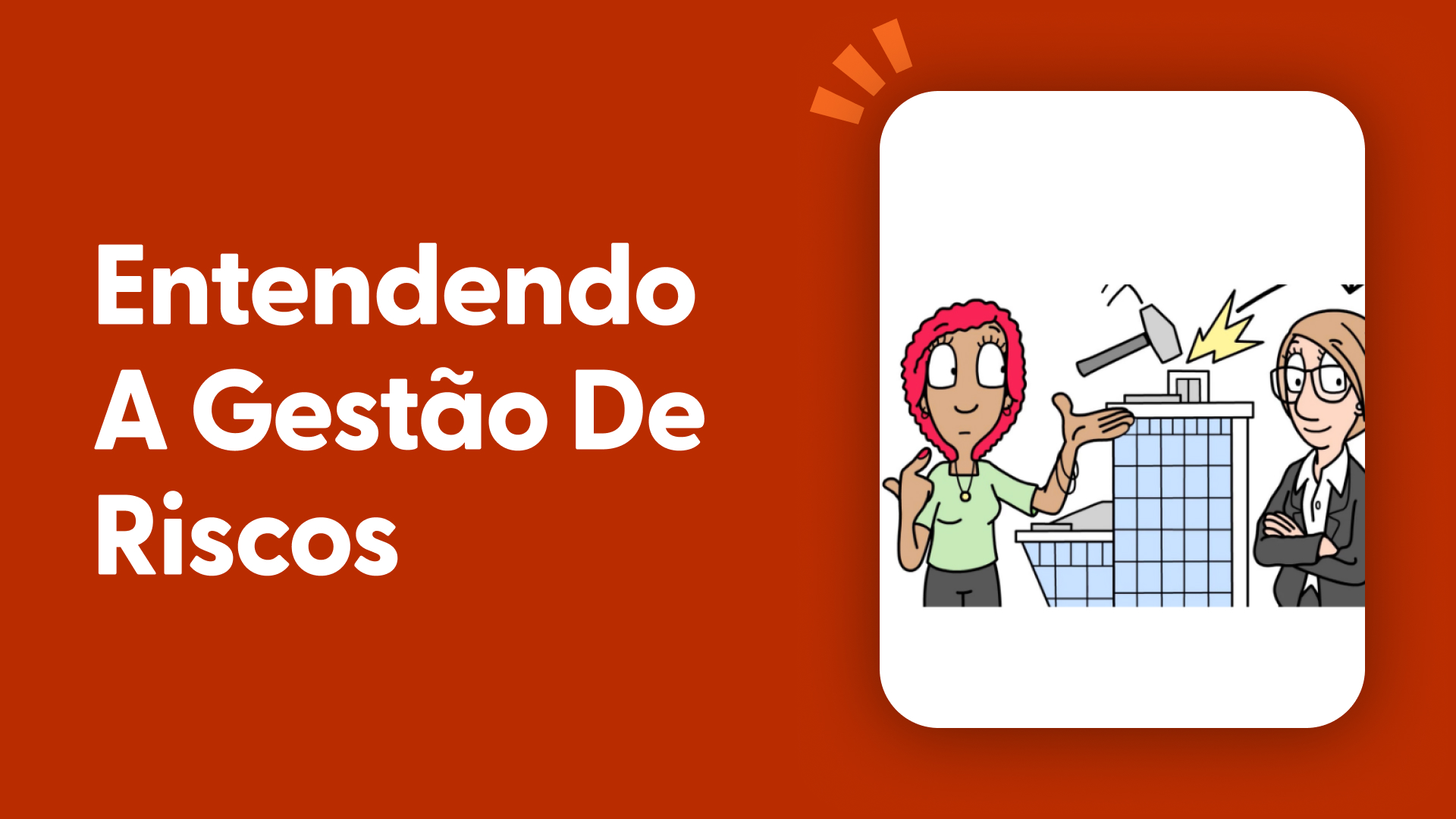 Entendendo a Gestão de Riscos