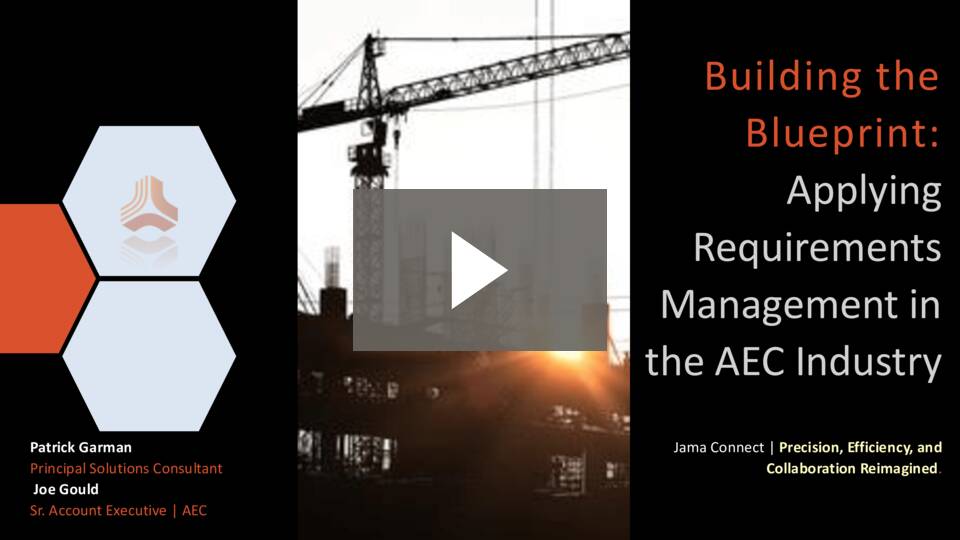 Building the Blueprint: Applying Requirements Management in the AEC Industry Building the Blueprint: Applying Requirements Management in the AEC Industry