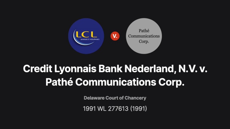 Credit Lyonnais Bank Nederland, N.V. v. Pathe Communications Corporation