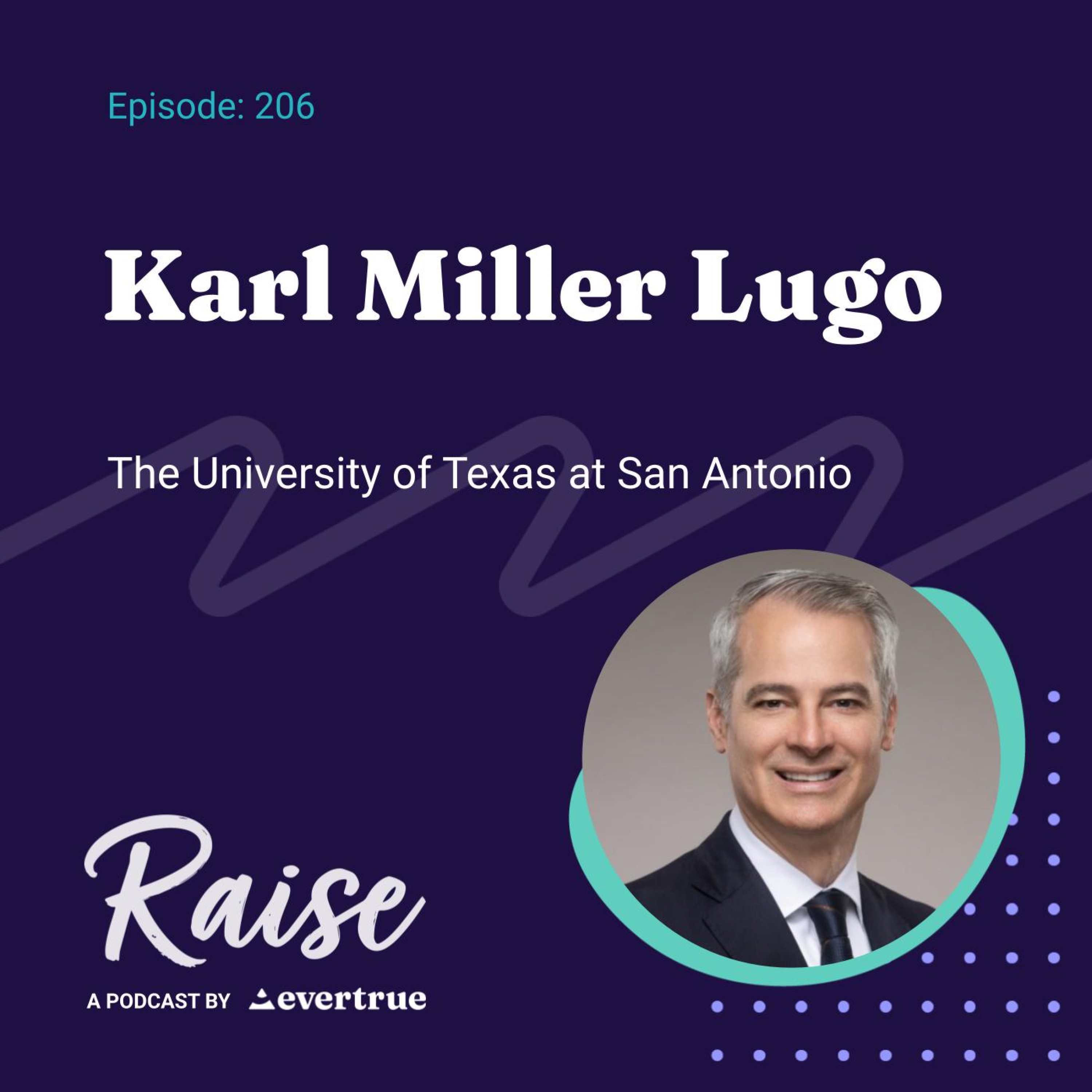 206: Karl Miller Lugo, The University of Texas at San Antonio episode artwork