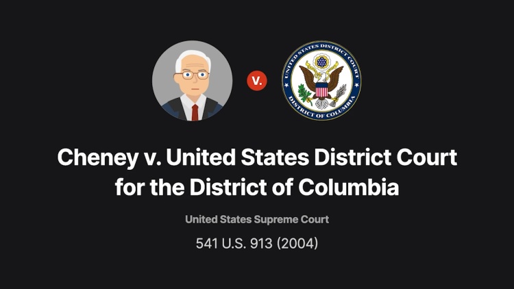 Cheney v United States District Court for the District of Columbia