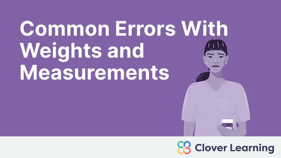 Common Errors with Weights & Measures | Video Lesson | Clover Learning