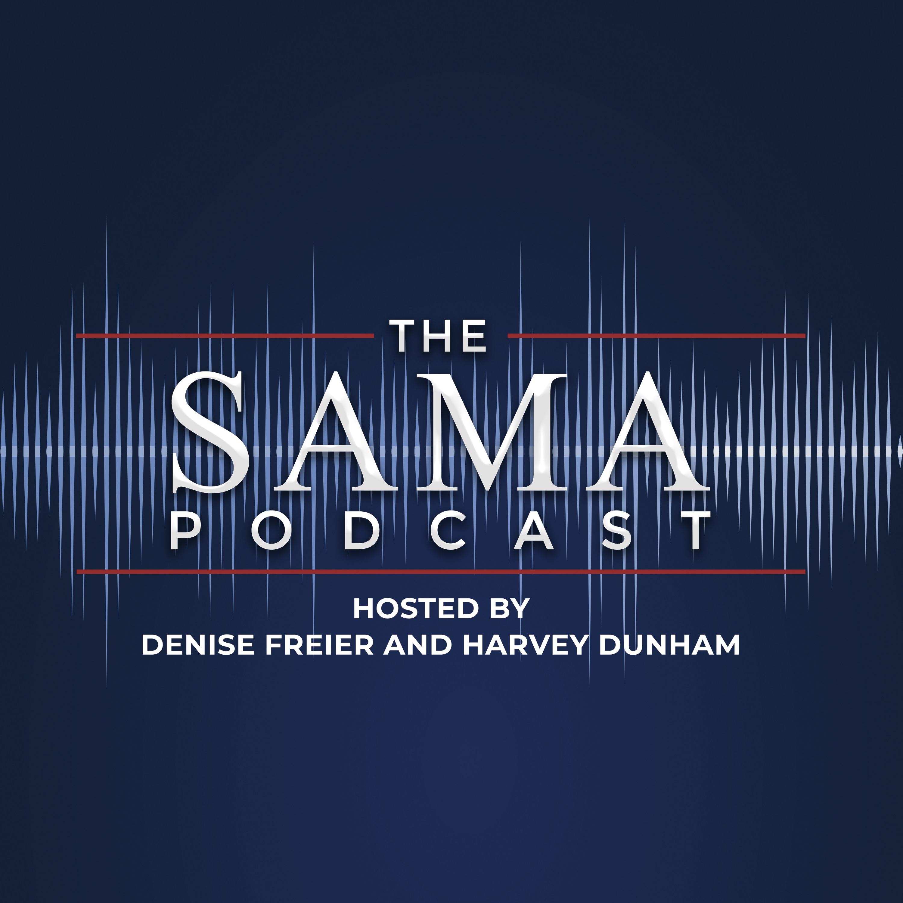 The SAMA Podcast