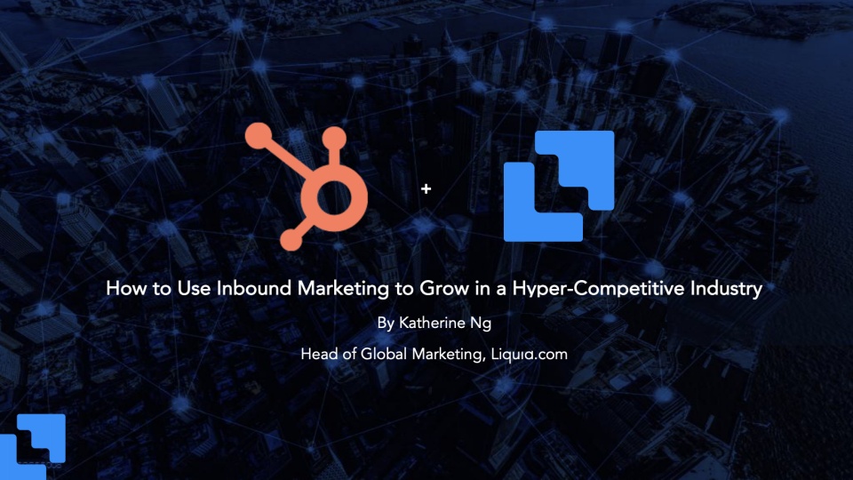 How to Use Inbound Marketing to Grow in a Hyper-competitive Industry