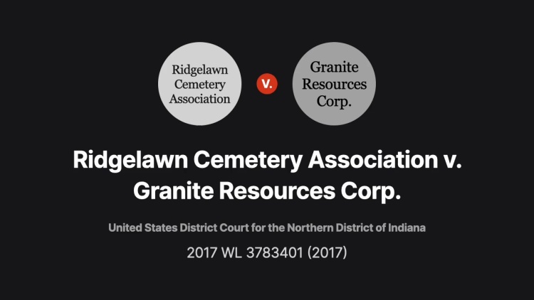 Ridgelawn Cemetery Association v. Granite Resources Corp.