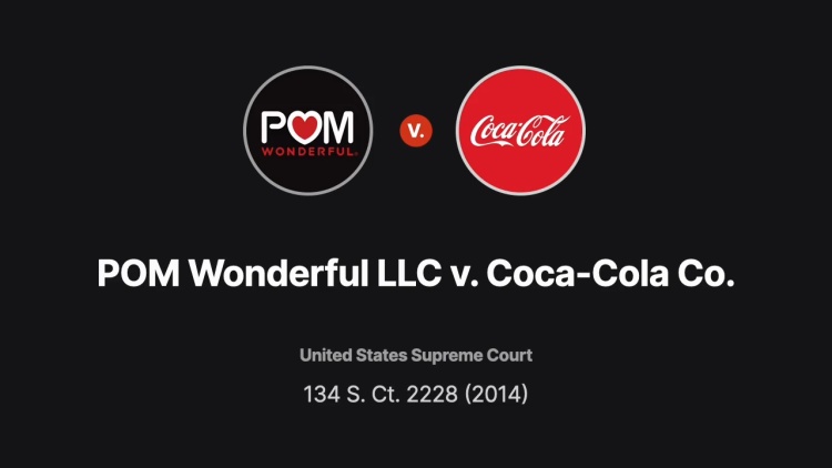 POM Wonderful, LLC v. Federal Trade Commission