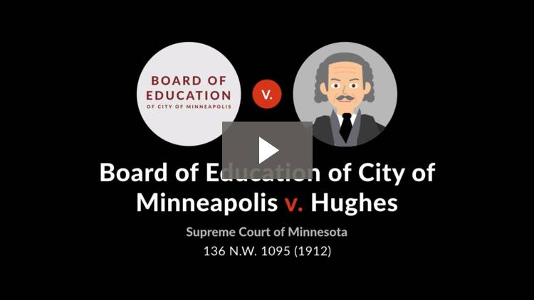 Board of Education of Minneapolis v. Hughes Case Brief