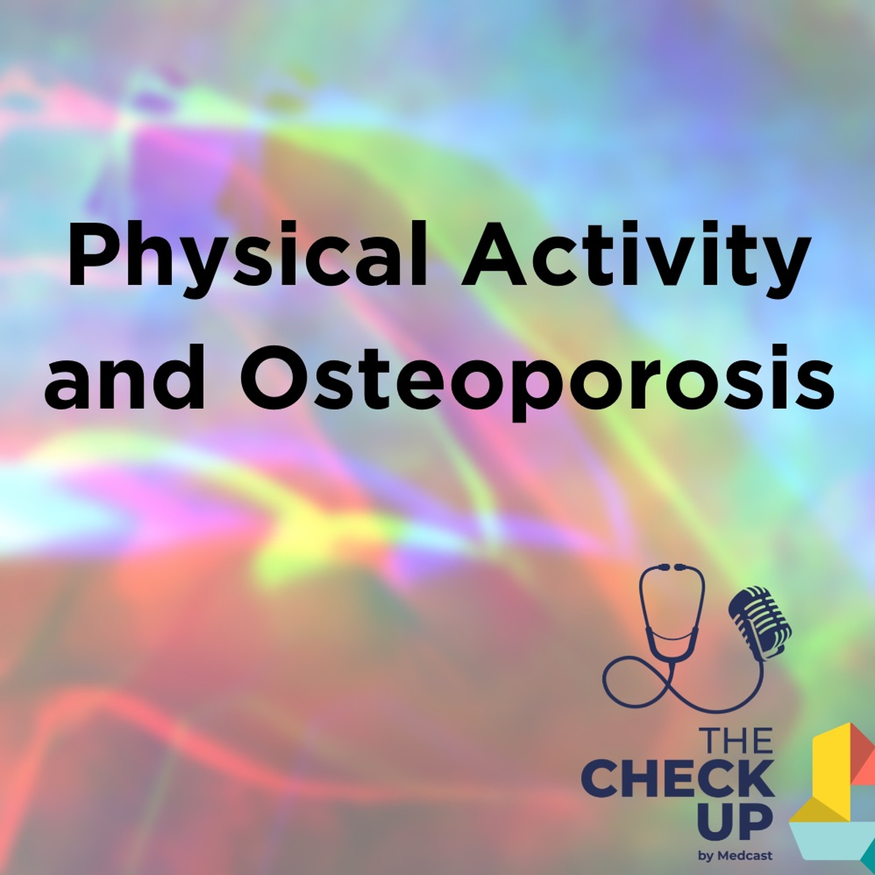 Physical Activity and Osteoporosis episode artwork