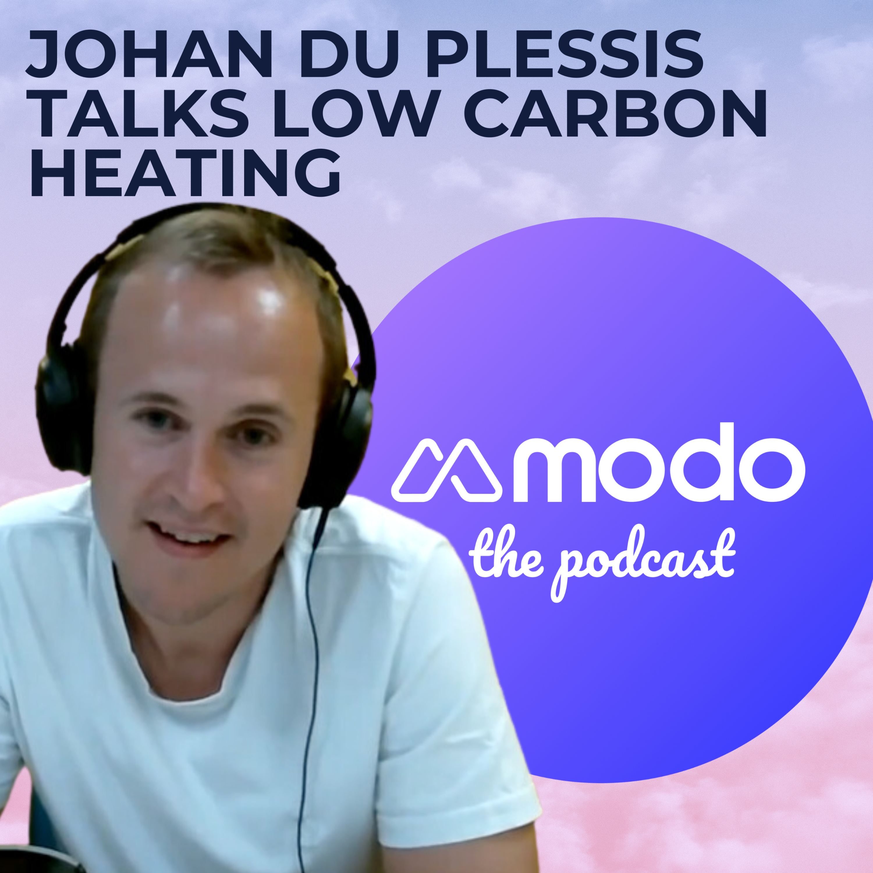 Low carbon heating with Johan du Plessis (Founder & CEO @ Tepeo) - podcast episode cover