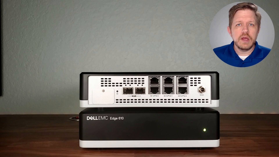 Dell EMC Edge 610 and Edge 620 Overview Dell EMC SDWAN AtHome