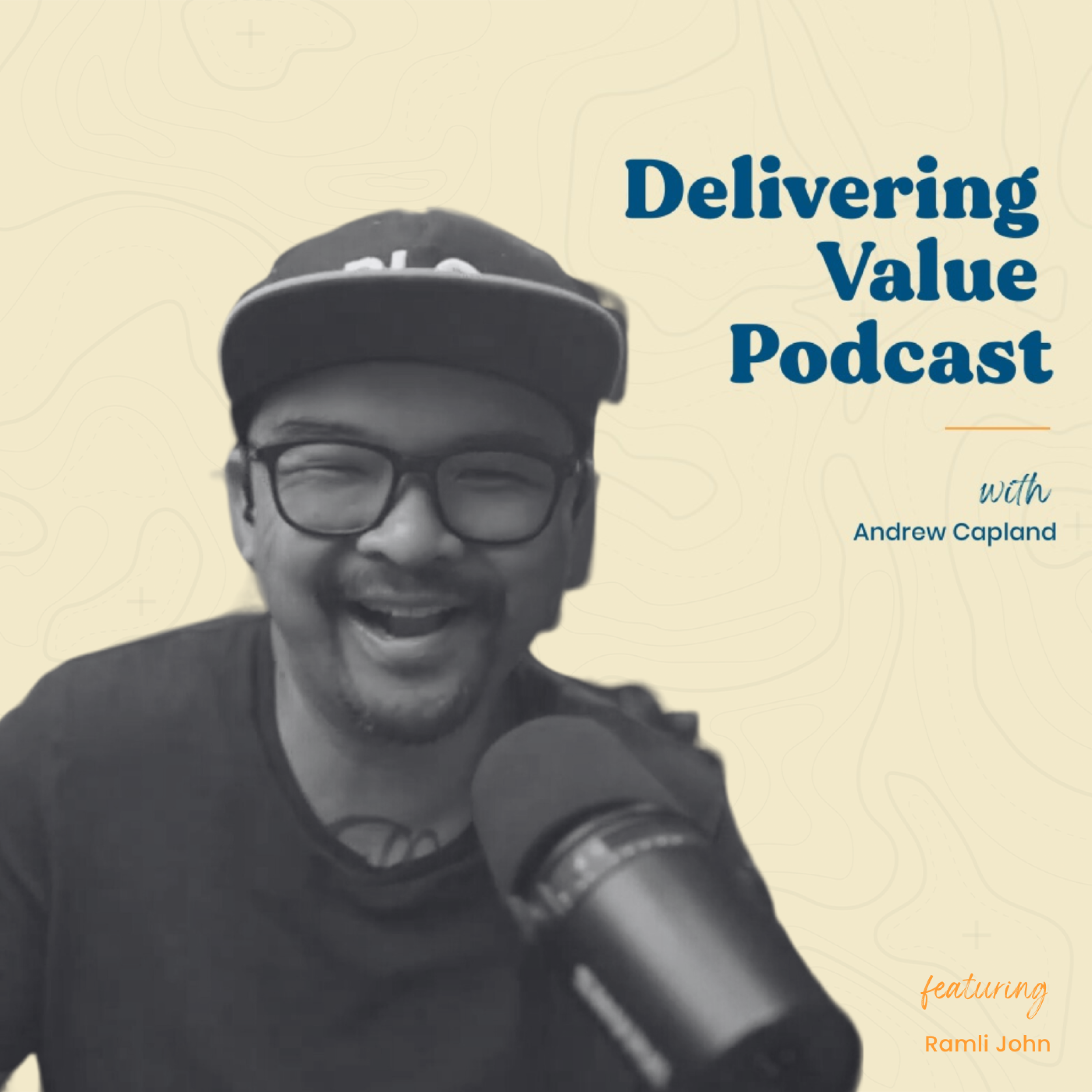 Delivering Value with Andrew Capland