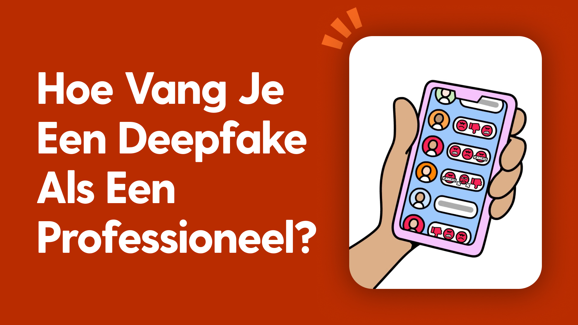 Hoe vang je een deepfake als een professioneel?