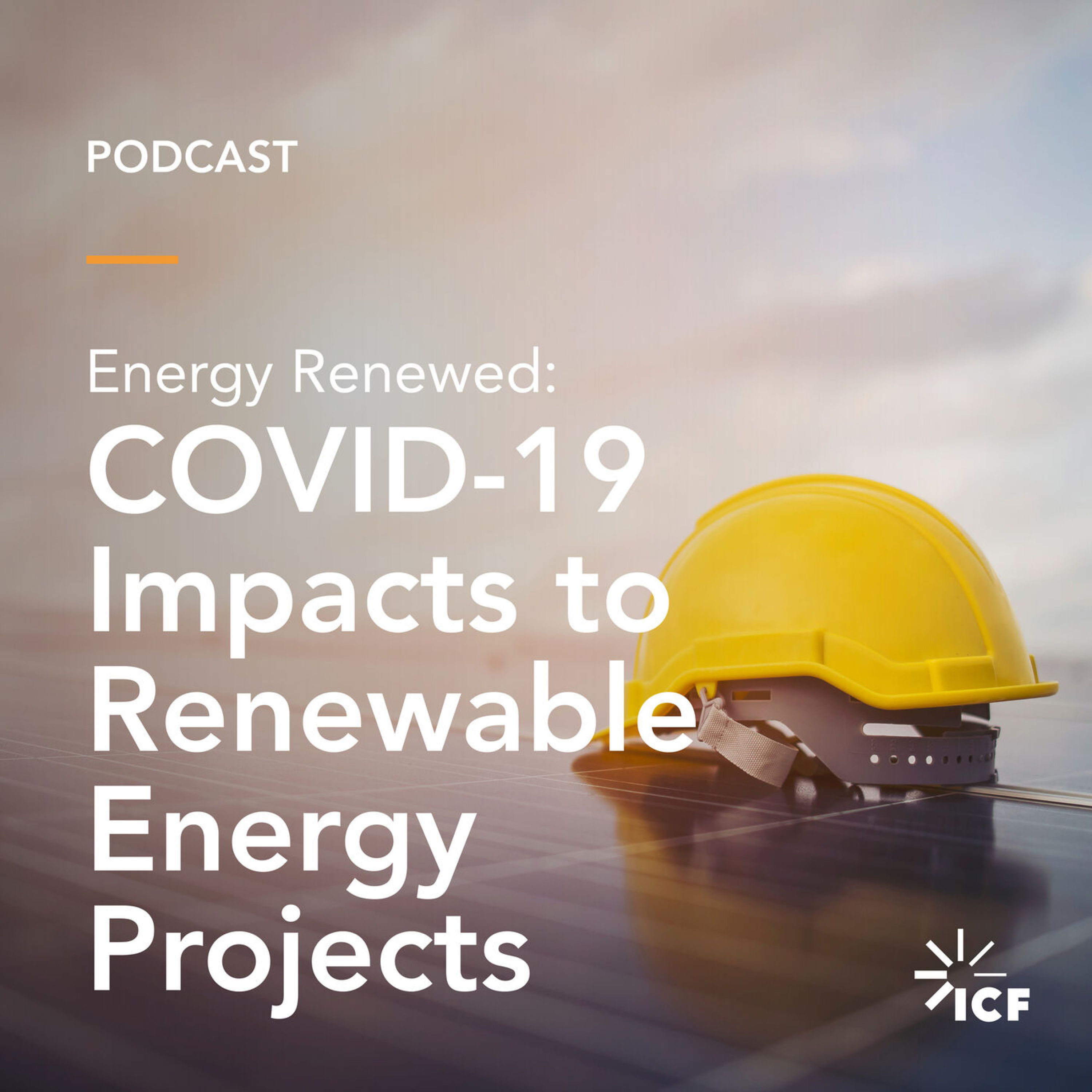 Energy Renewed #2: COVID-19 Impacts to Renewable Energy Projects - Part 1 Developers