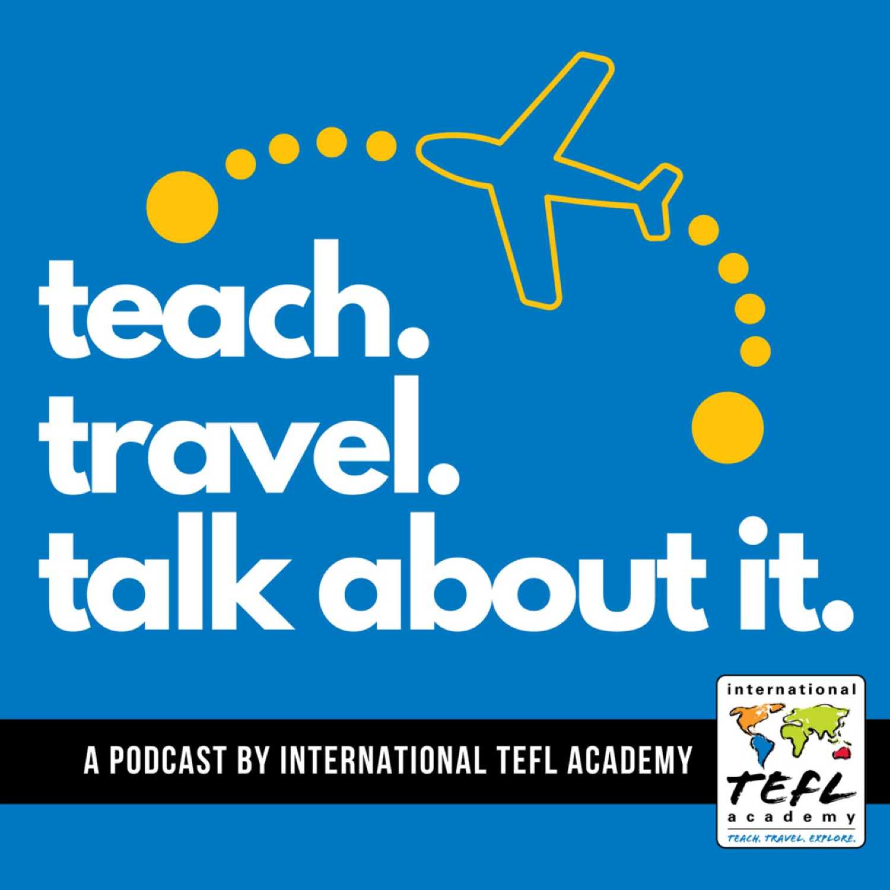 Teach. Travel. Talk About It.