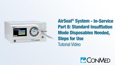 AirSeal® System - In-Service - Part 8: Standard Insufflation Mode Disposables Needed, Steps for Use