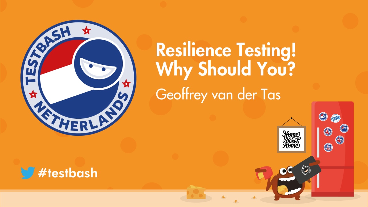 Resilience Testing! Why Should You? - Geoffrey van der Tas image