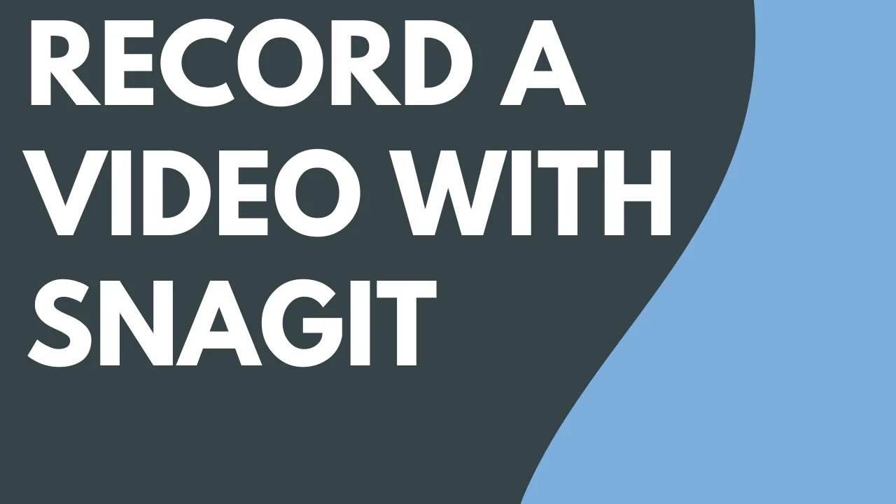 How to use Snagit - Complete Video Guide and Application in Teaching 