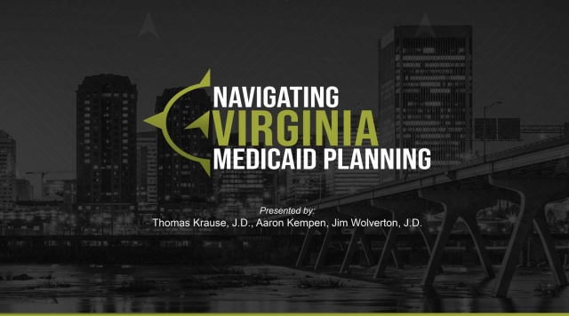 Navigating Virginia Medicaid Planning Virtual Seminar