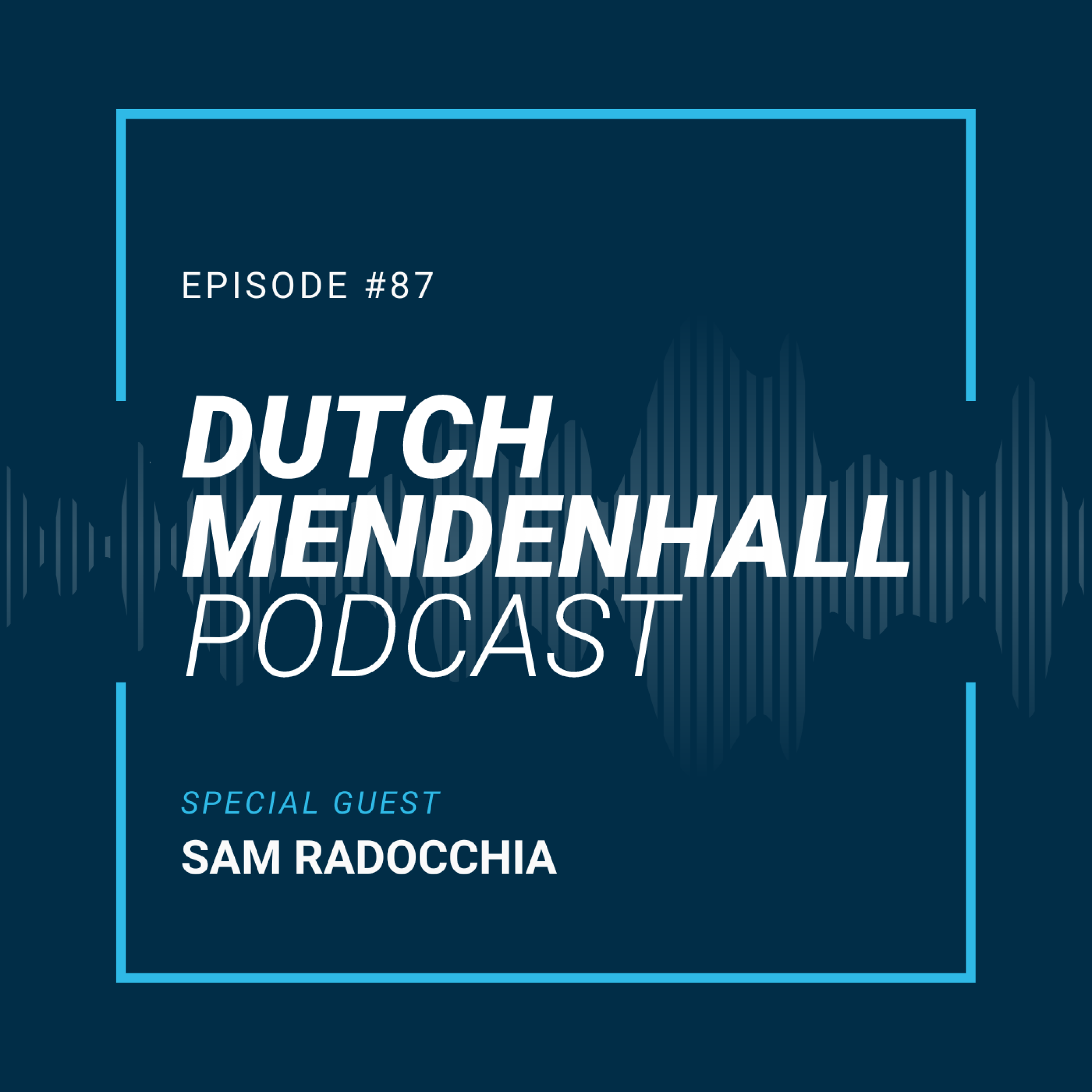 The Dutch Mendenhall Podcast
