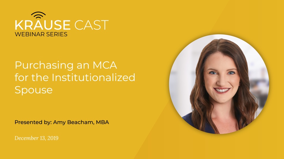 When to Purchase an MCA for the Institutionalized Spouse