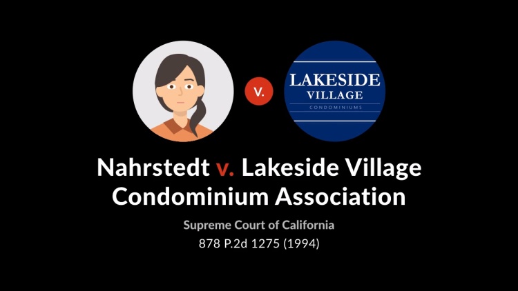 Nahrstedt v. Lakeside Village Condominium Ass'n, Inc.
