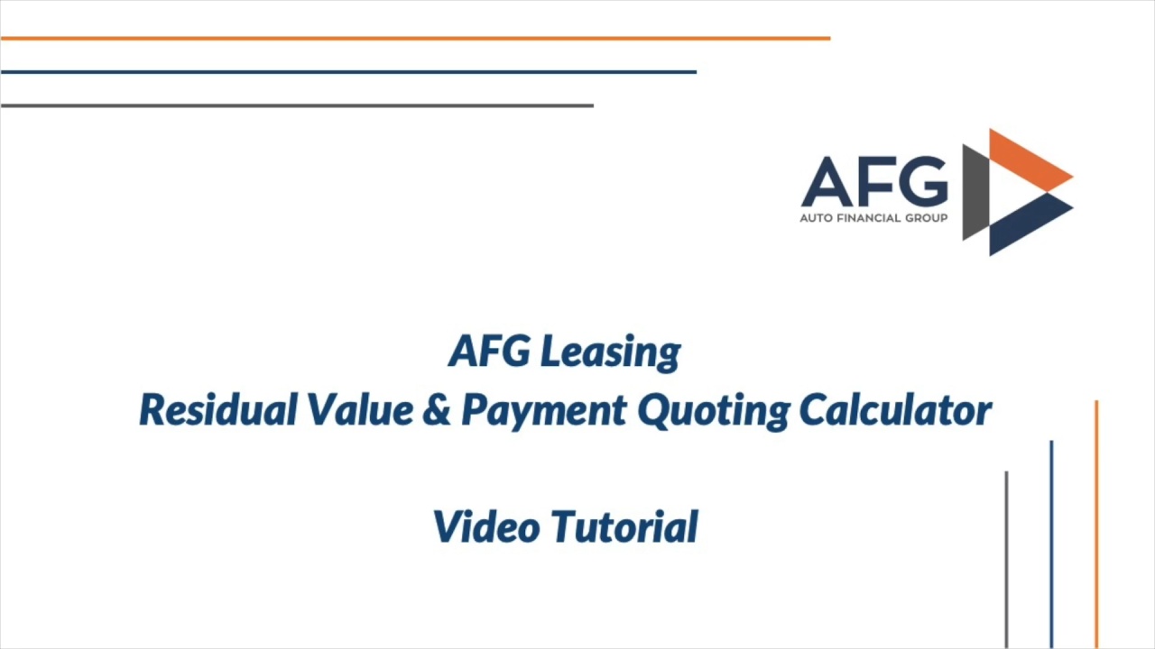 AFG Leasing Residual Value & Payment Quoting Calculator Video Tutorial