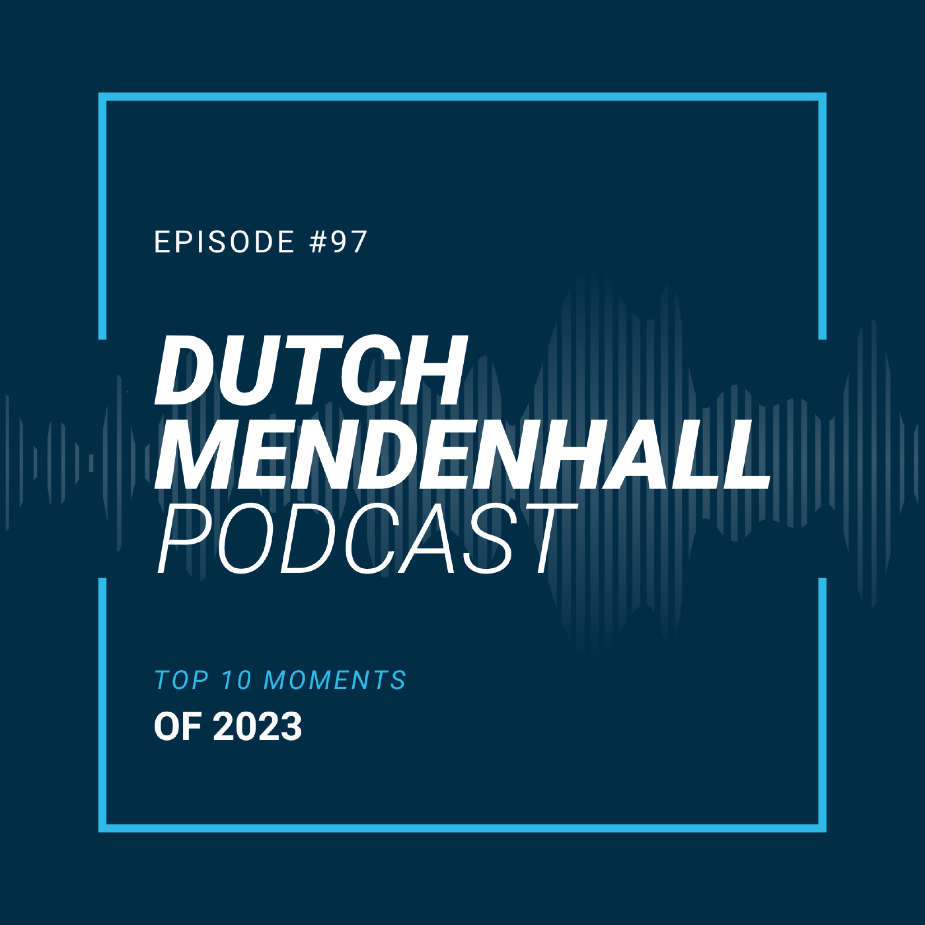 The Dutch Mendenhall Podcast